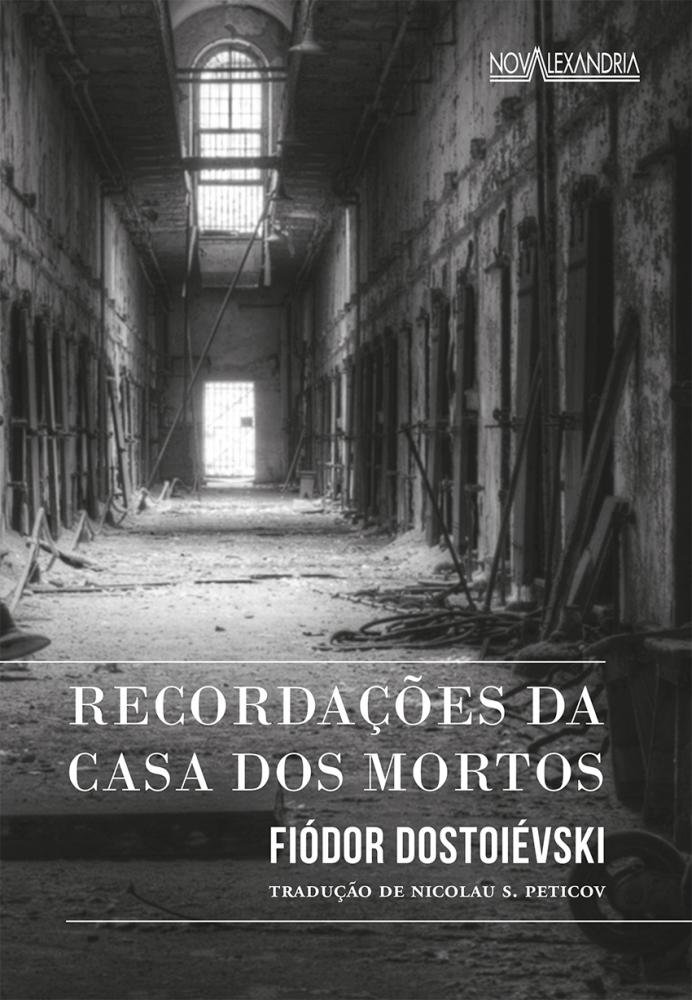 RECORDACOES DA CASA DOS MORTOS